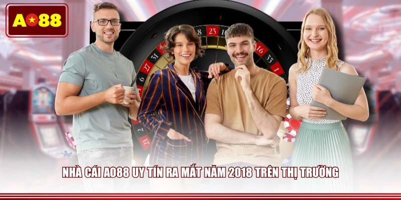 Nhà cái AO88 uy tín ra mắt năm 2018 trên thị trường